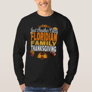 Florida Just Another Crazy Floridian Family Thanks T-Shirt