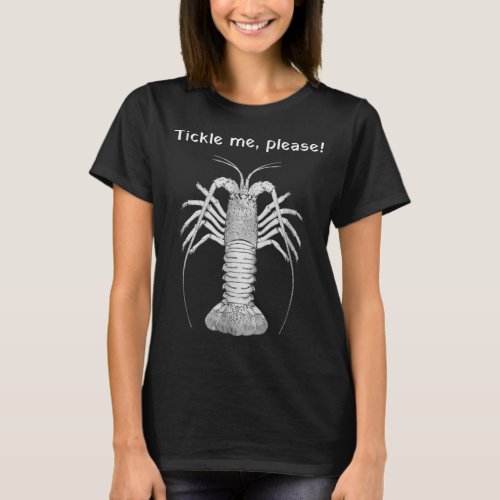 Florida Keys Spiny Lobster Tickle Me Please T_Shirt
