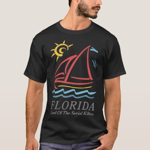 Florida Land Of The Serial Killers Vintage Look De T_Shirt