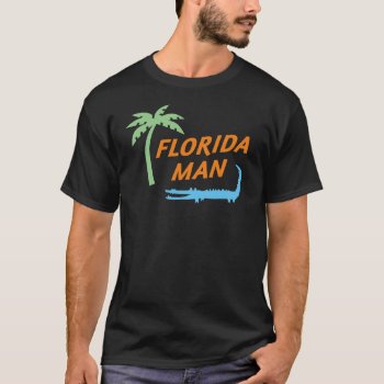 Florida Man Alligator And Palm Tree Lifestyle T-shirt by VillageDesign at Zazzle