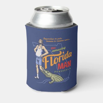 Florida Man Can Cooler by kbilltv at Zazzle