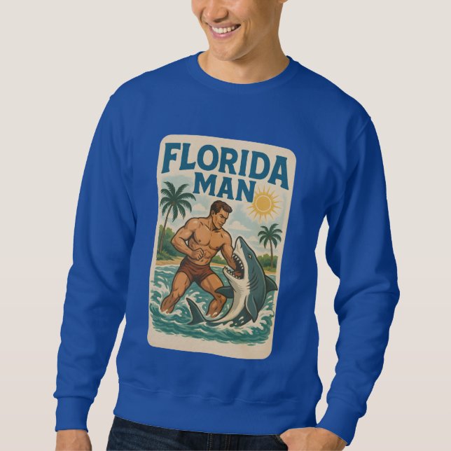 Florida Man Coastal Shark Wrestler - Retro Beach Sweatshirt (Front)