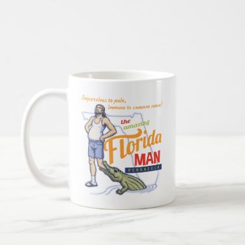 Florida Man Coffee Mug by kbilltv at Zazzle
