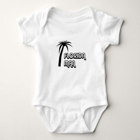 Florida Man Funny Meme Baby Bodysuit
