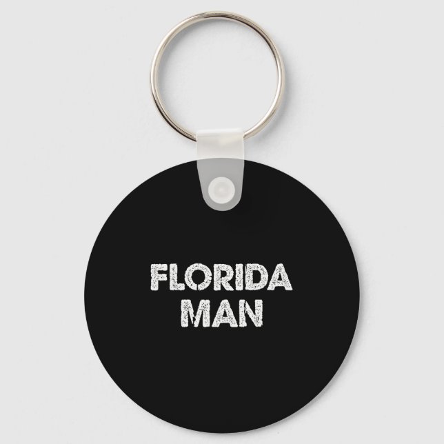 Florida Man - Funny Meme  Keychain (Front)