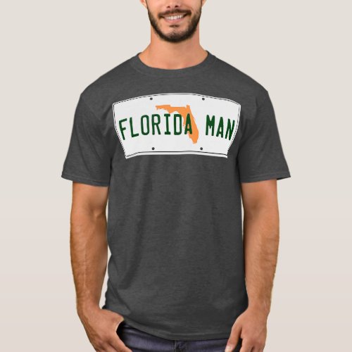 Florida Man Plate T_Shirt