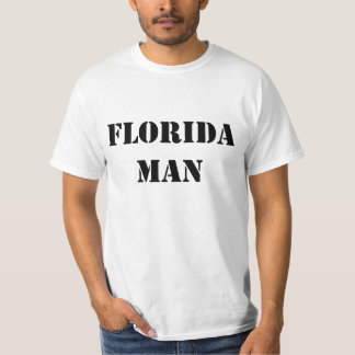 Florida Man T-Shirt