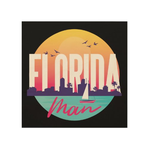 Florida Man Vintage Lettering  Wood Wall Art