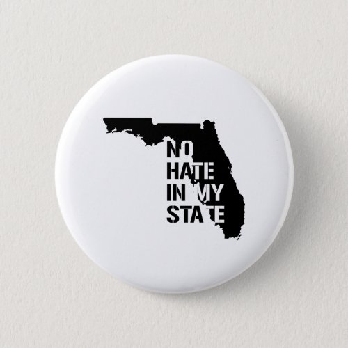 Florida No Hate In My State Button