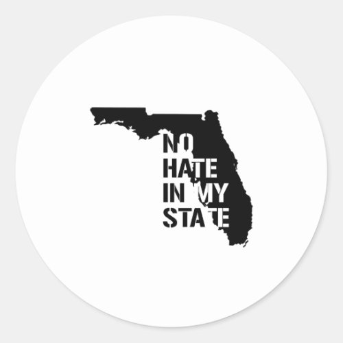 Florida No Hate In My State Classic Round Sticker