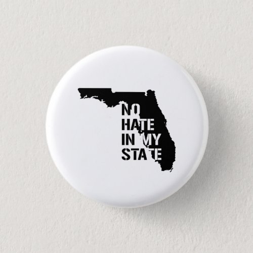 Florida No Hate In My State Pinback Button