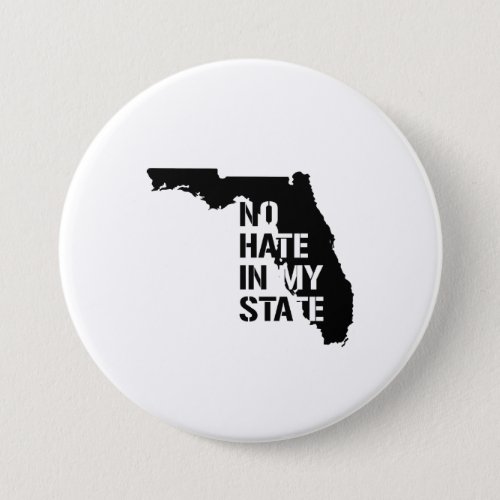 Florida No Hate In My State Pinback Button