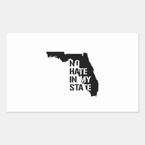 Florida No Hate In My State Rectangular Sticker