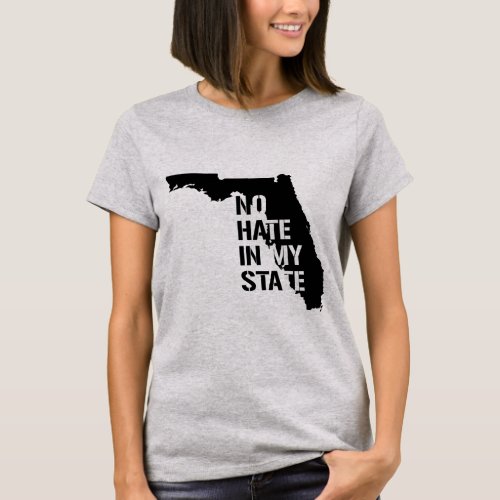 Florida No Hate In My State T_Shirt