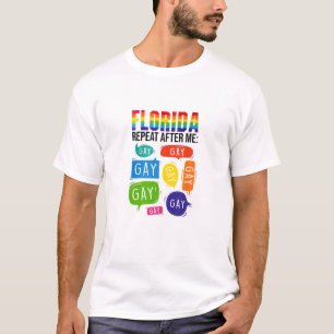 Florida Repeat After Me LGBT Gay Pride Month LGBTQ T-Shirt