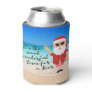 Florida Santa Most Wonderful Time For a Beer Can Cooler
