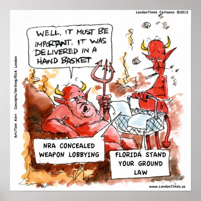 Florida Stand Your Ground Laws Visit Hell Funny Po Poster (Front)