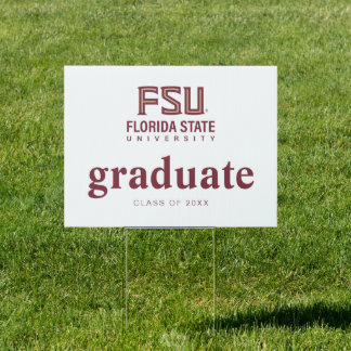 Florida State University Graduation Sign
