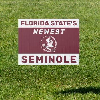 Florida State's Newest Seminole Sign by floridastateshop at Zazzle