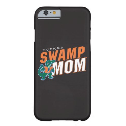 Florida Swamp Mom Barely There iPhone 6 Case