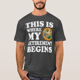 Florida This Is Where My Retirement Begins Retire  T-Shirt