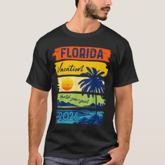 Florida Vacation 2026 Sea Sand Beach Summer Trip T-Shirt