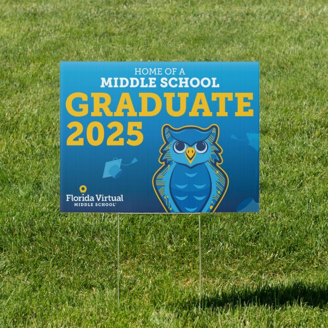 Florida Virtual Middle School Graduation Yard Sign (Insitu)