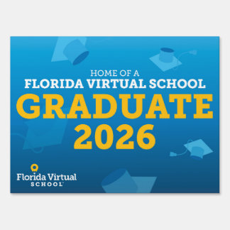 Florida Virtual School - Graduation Yard Sign 