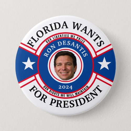 Florida wants DeSantis for President Button