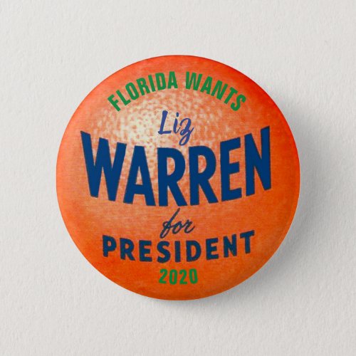 Florida wants Liz Warren 2020 Button
