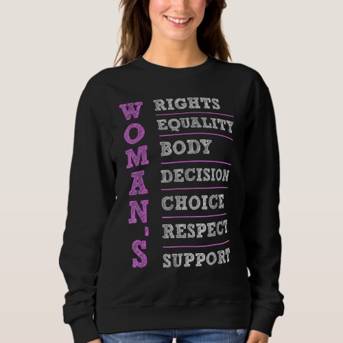 Florida Womens Rights Womans Body Choice Decisio Sweatshirt