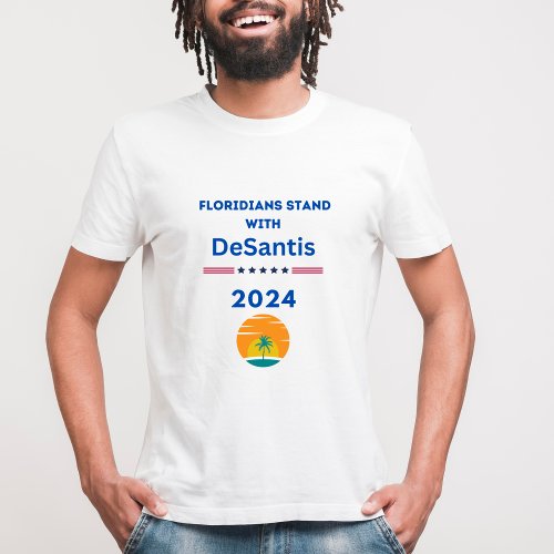Floridian Stand With DeSantis 2024 T_Shirt