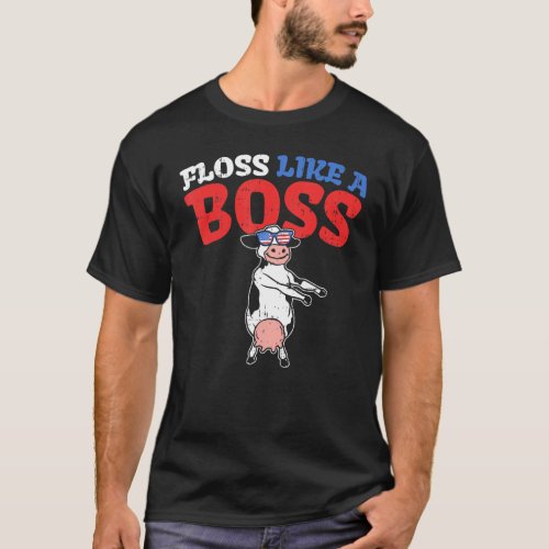 Floss Like A Boss Dance Cow Flossing 4th Of July T-Shirt