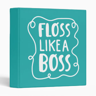 Floss Like A Boss Dental Phrase 3 Ring Binder