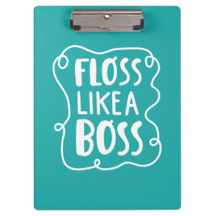 Floss Like A Boss Dental Phrase Clipboard