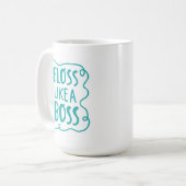Floss Like A Boss | Dental Phrase Coffee Mug (Front Left)