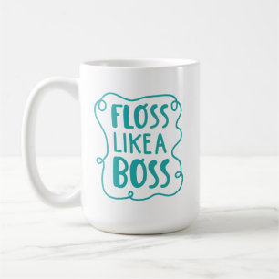 Floss Like A Boss Dental Phrase Coffee Mug