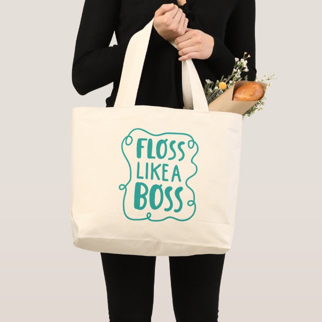 Floss Like A Boss | Dental Phrase Large Tote Bag (Front (Product))