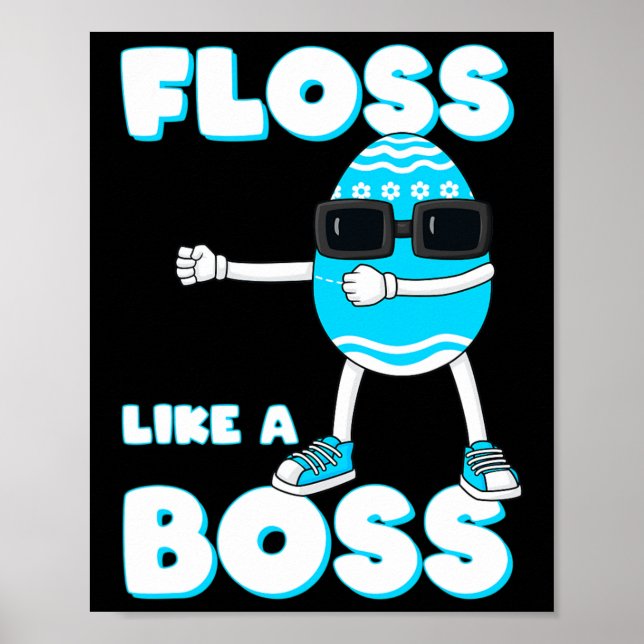 Floss Like A Boss Easter Egg Flossing Boys Girls K Poster (Front)