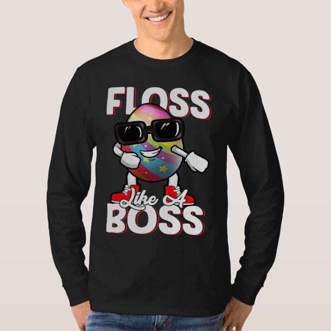 Floss Like A Boss Flossing Egg Sunglasses Happy Ea T-Shirt (Front)