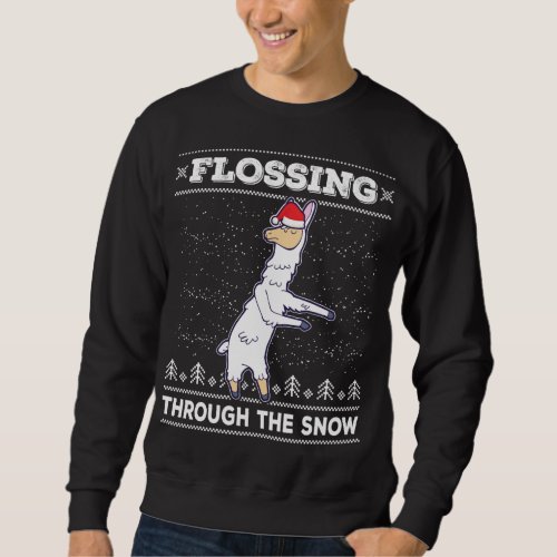 Flossing Through The Snow Llama Ugly Christmas Swe Sweatshirt