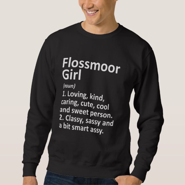 Flossmoor Girl Il Illinois Funny City Home Roots Sweatshirt (Front)