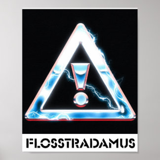 FLOSSTRADAMUS Poster