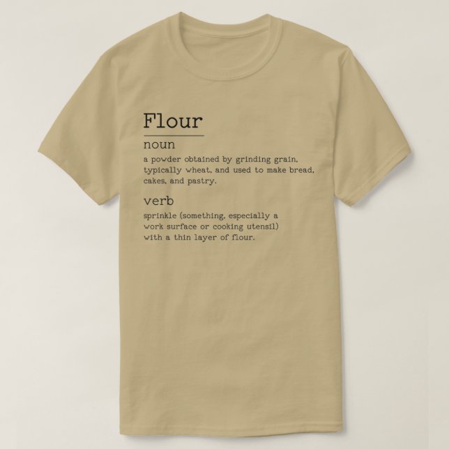 Flour definition  T-Shirt (Design Front)