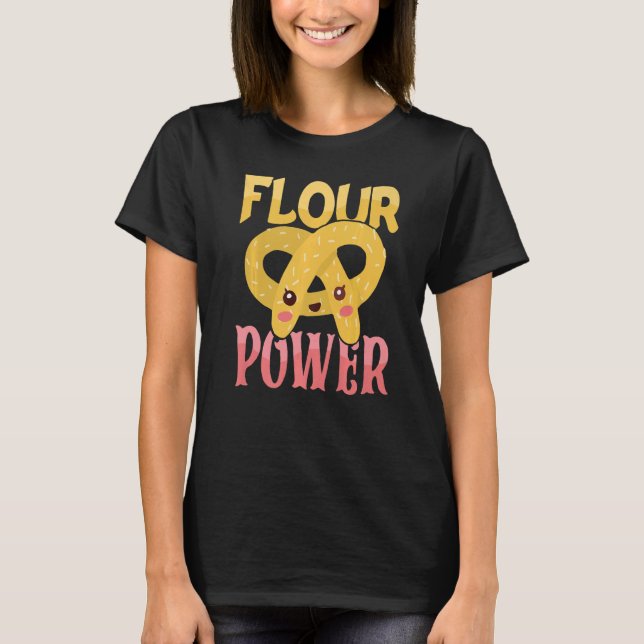 Flour Power Baking Bakery Donut Cake Baker Premium T-Shirt (Front)
