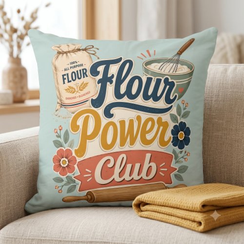 Flour Power Cottage Baking Club Throw Pillow