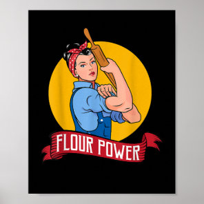 Flour Power - Funny Baking & Pastry Baker - Baking Poster