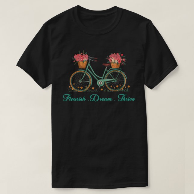 Flourish Dream Thrive Floral Bike  8647 Trump T-Shirt (Design Front)