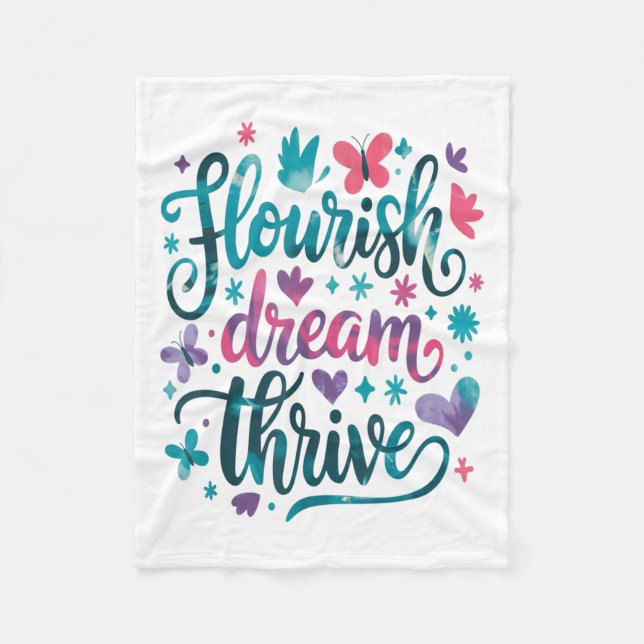 Flourish Dream Thrive Motivational  Fleece Blanket (Front)
