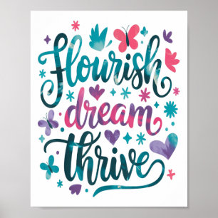 Flourish Dream Thrive Motivational Poster